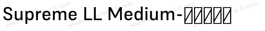 Supreme LL Medium字体转换